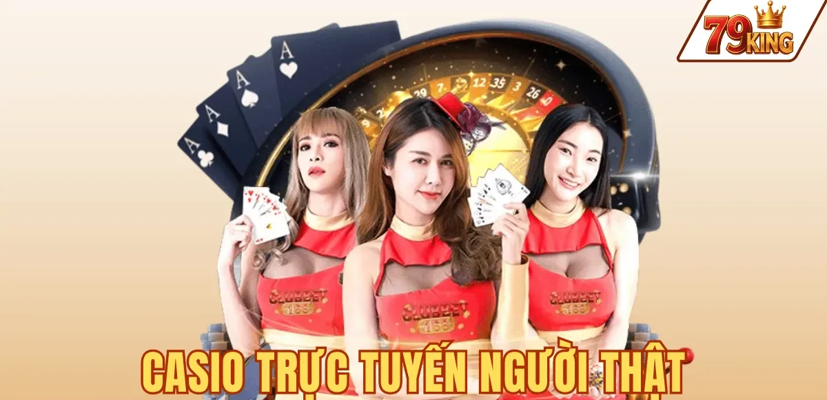 CASIO TRỰC TUYẾN NGƯỜI THẬT